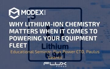 MODEX 2022 - Why Lithium-ion Chemistry Matters When It Comes To Powering Your Equipment Fleet - Flux Power MODEX Seminar